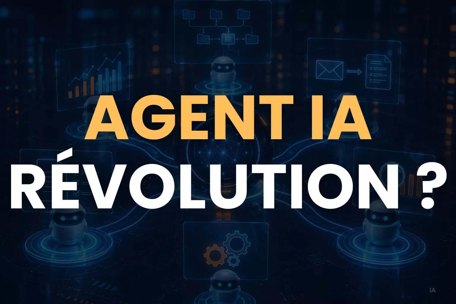 Agents IA autonomes : la prochaine révolution ?