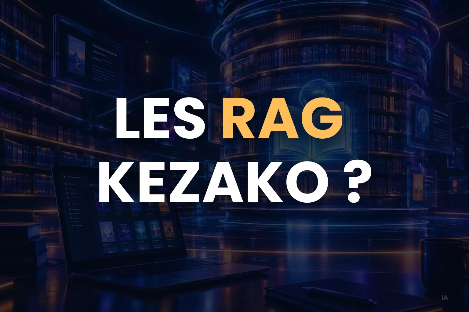 RAG entreprise : faites parler vos données avec l'IA